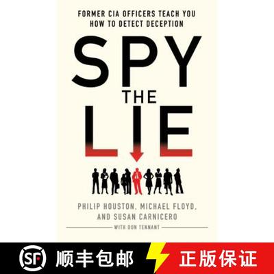 【3-4周达】看人看到骨子里 Spy the Lie: Former CIA Officers Teach You How to Detect When Someone is Lying [9781250029621]