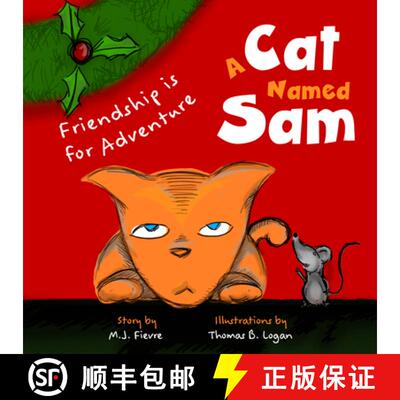 【3-4周达】A Cat Named Sam : Friendship Is for Adventure (Ages 4-8) (Learn compassion, Learn to liste... [9781642506129]