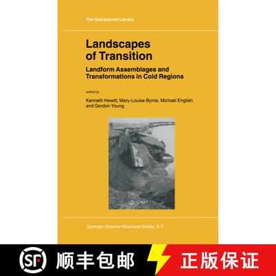 【3-4周达】Landscapes of Transition : Landform Assemblages and Transformations in Cold Regions [9789048160372]