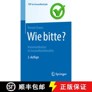 Wie bitte? Kommunikation Gesundheitsberufen 4周达 9783662667378
