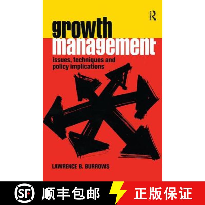 【3-4周达】Growth Management: Issues, Techniques and Policy Implications [9781138524613]