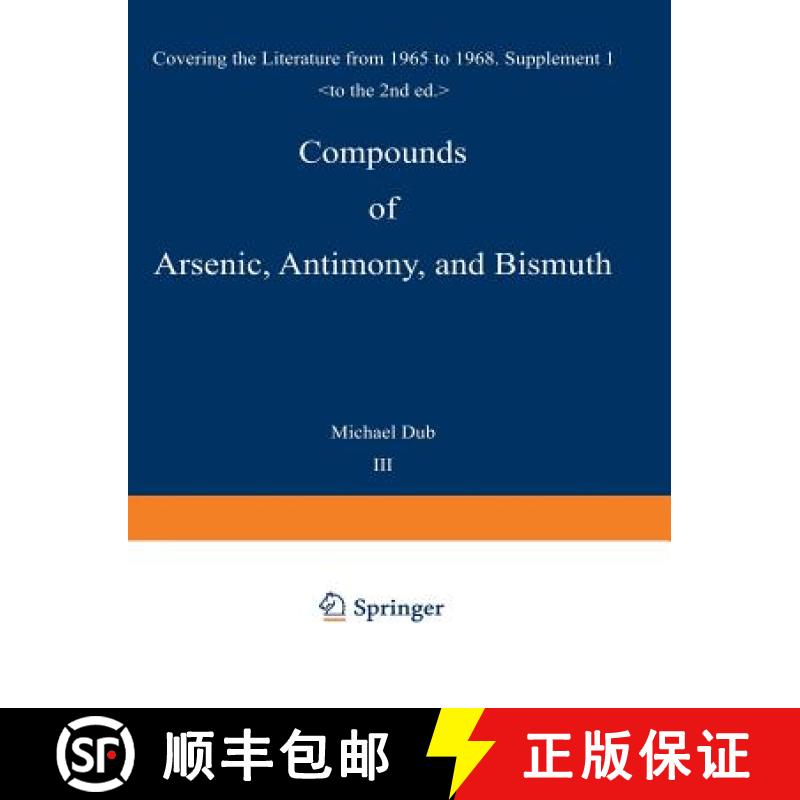 【3-4周达】Compounds of Arsenic, Antimony, and Bismuth : First Supplement Covering the Literature fro... [9783642502897]