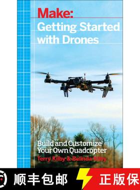 【3-4周达】Getting Started with Drones: Build and Customize Your Own Quadcopter [9781457183300]