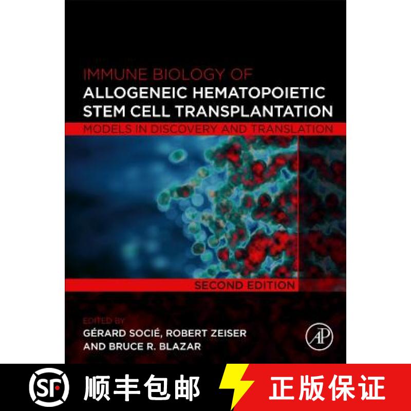 【3-4周达】Immune Biology of Allogeneic Hematopoietic Stem Cell Transplantation: Models in Discovery ... [9780128126301]