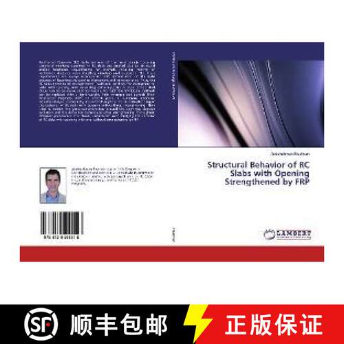 预订 Structural Behavior of RC Slabs with Opening Strengthened by FRP [9786139991518]
