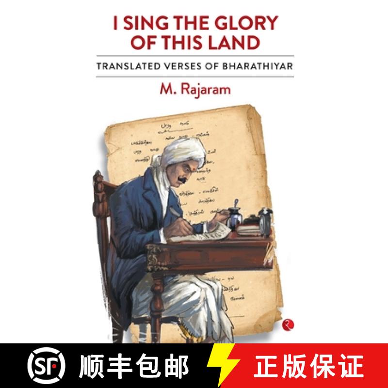 【3-4周达】I Sing the Glory of this Land: Translated Verses of Bharathiyar [9788129148711]