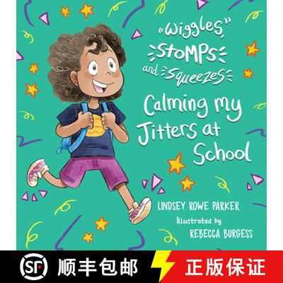 预订 精装 Wiggles, Stomps, and Squeezes: Calming My Jitters at School: Volume 2 [9798886330212]