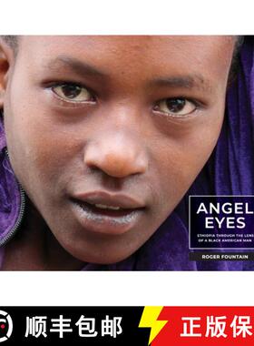 【3-4周达】Angel Eyes: Ethiopia Through the Lens of a Black American Man [9780578446578]