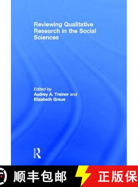 【3-4周达】精装 Reviewing Qualitative Research in the Social Sciences: A Guide for Researchers and Re... [9780415893473]
