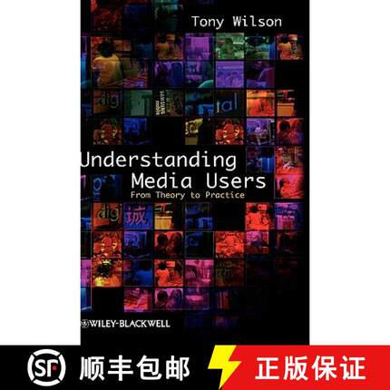 【3-4周达】Understanding Media Users - From Theory To Practice [Wiley传媒] [9781405155663]