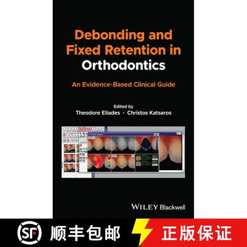 【3-4周达】Debonding and Fixed Retention in Orthodontics – An  Evidence–Based Clinical Guide [9781119623953]