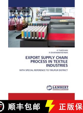 【3-4周达】EXPORT SUPPLY CHAIN PROCESS IN TEXTILE INDUSTRIES [9786208437695]