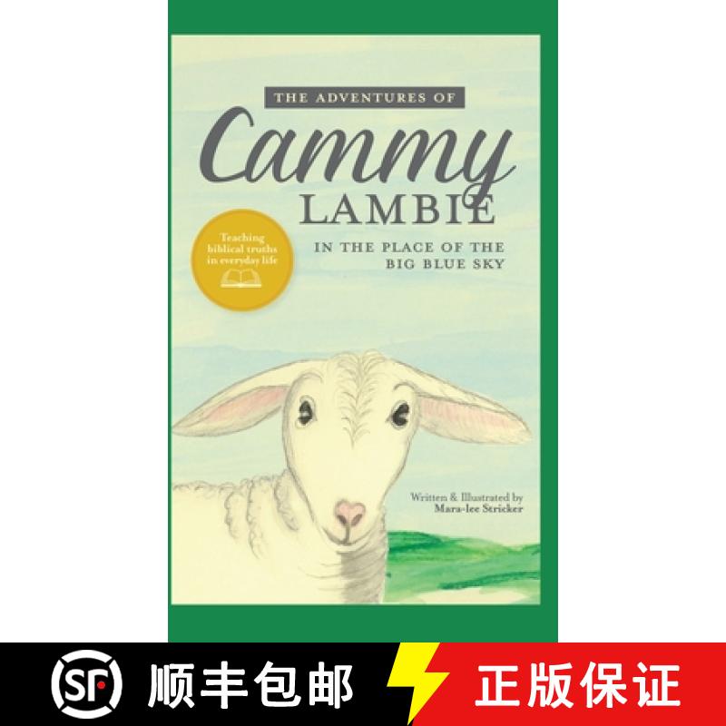 【2-3周达】The Adventures of Cammy Lambie in The Place of the Big Blue Sky: ~teaching biblical truths... [9781662858260]