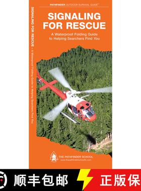 【3-4周达】Signaling for Rescue: A Waterproof Folding Guide to Helping Searchers Find You [9781583557136]