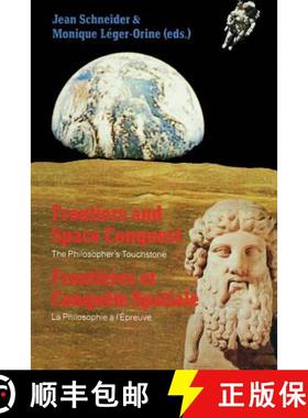 【3-4周达】Frontiers and Space Conquest / Frontières et Conquête Spatiale : The Philosopher's Touch... [9789401078450]