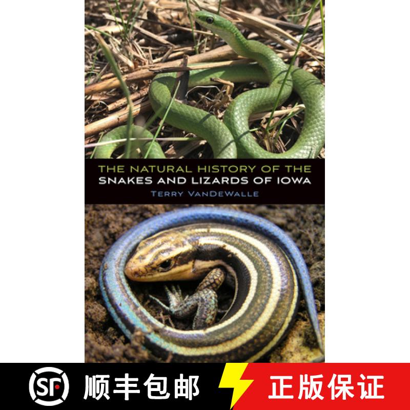 【3-4周达】The Natural History of the Snakes and Lizards of Iowa [9781609388379]