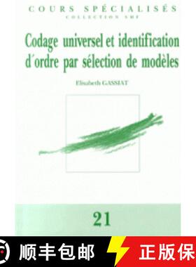 预订 Codage universel et identiﬁcation d'ordre par sélection de modèles 法国数学学会 [9782856297827]
