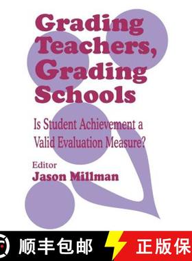 【3-4周达】Grading Teachers, Grading Schools: Is Student Achievement a Valid Evaluation Measure? [9780803964020]