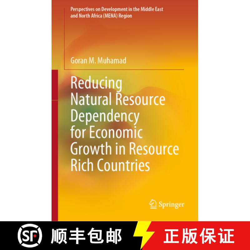 【3-4周达】Reducing Natural Resource Dependency for Economic Growth in Resource Rich Countries [9789819936397]