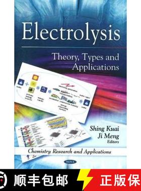 【3-4周达】Electrolysis: Theory, Types and Applications [9781608766192]