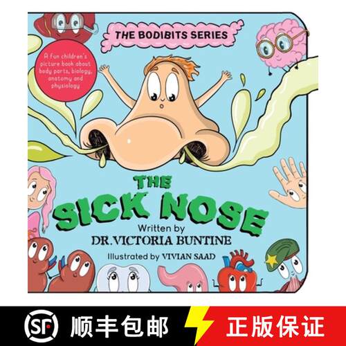【3-4周达】精装 The Sick Nose: A fun children's picture book about body parts, biology, anatomy and p... [9781763738218]