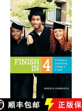 预订 Finish In 4: 10 Steps to Graduating College in 4 Years [9780985169510]