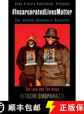 【3-4周达】#Incarcerated Lives Matter Movement The Hitachi Choparazzi Blueprint [9798985766172]