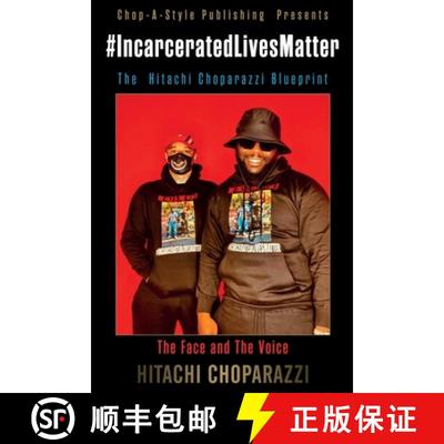 【3-4周达】#Incarcerated Lives Matter Movement The Hitachi Choparazzi Blueprint [9798985766172]