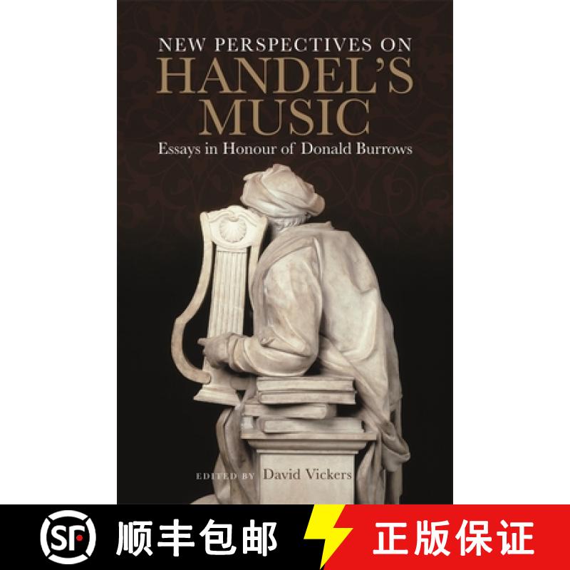 【3-4周达】New Perspectives on Handel`s Music - Essays in Honour of Donald Burrows [9781783271467]