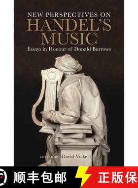 【3-4周达】New Perspectives on Handel`s Music - Essays in Honour of Donald Burrows [9781783271467]