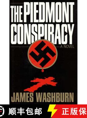 【3-4周达】The Piedmont Conspiracy : A Novel [9781568330754]