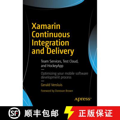 【3-4周达】Xamarin Continuous Integration and Delivery : Team Services, Test Cloud, and HockeyApp (1s... [9781484227152]