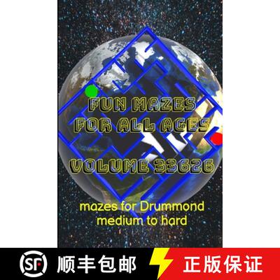 【3-4周达】Fun Mazes for All Ages Volume 33626: Mazes for Drummond - Medium to Hard [9781312032354]