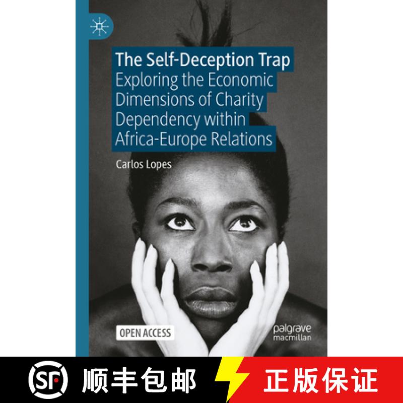 【3-4周达】The Self-Deception Trap : Exploring the Economic Dimensions of Charity Dependency within A... [9783031575907]