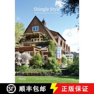 Shingle Style: Living in San Francisco's Brown Shingles [9780789329264]