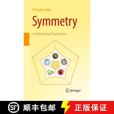 【3-4周达】Symmetry : A Mathematical Exploration (Softcover reprint of the original 1st ed. 2012) (So... [9781493942473]