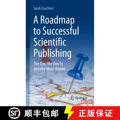 【3-4周达】A Roadmap to Successful Scientific Publishing : The Dos, the Don'ts and the Must-Knows [9783030992941]