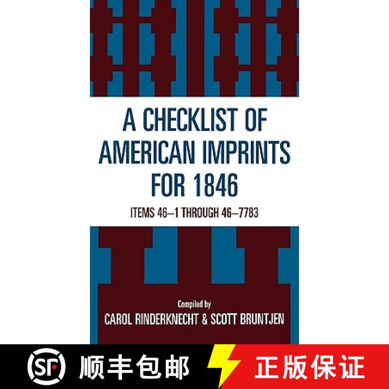 预订 Checklist of American Imprints 1846 : Items 46-1 Through 46-7783 [9780810832121]