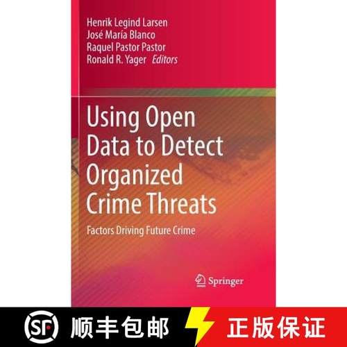 【3-4周达】Using Open Data to Detect Organized Crime Threats : Factors Driving Future Crime [9783319849669]