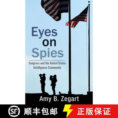 预订 Eyes on Spies, Volume 603: Congress and the United States Intelligence Community [9780817912840]