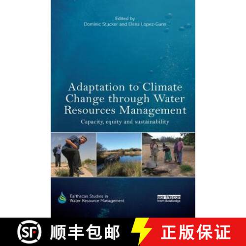 【3-4周达】Adaptation to Climate Change Through Water Resources Management: Capacity, Equity and Sust... [9780815395324]
