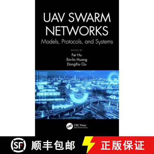 【3-4周达】精装 UAV Swarm Networks: Models, Protocols, and Systems: Models, Protocols, and Systems [9780367457396]