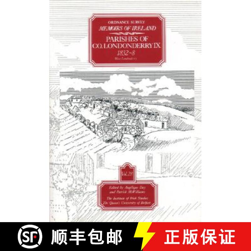 【3-4周达】Ordnance Survey Memoirs of Ireland, Vol 28: County Londonderry IX, 1832-38: South Ulster, ... [9780853895169]