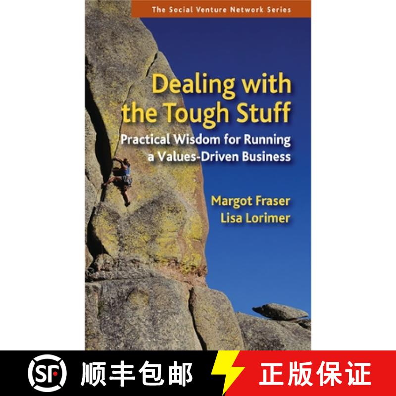 【3-4周达】Dealing with the Tough Stuff: Practical Wisdom for Running a Values-Driven Business [9781576756652]