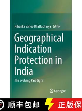 【3-4周达】Geographical Indication Protection in India : The Evolving Paradigm [9789811942952]
