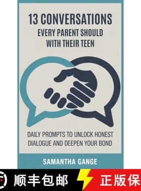 预订 13 Conversations Every Parent Should Have with Their Teen: Daily Prompts to Unlock Honest Dialog... [9798349288678]