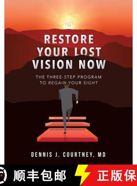 【3-4周达】Restore Your Lost Vision : The Three-Step Program To Regain Your Sight [9781599327723]