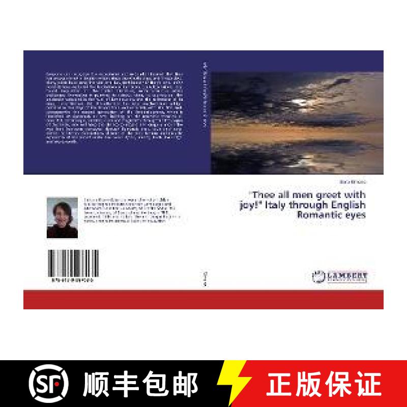 预订 Thee all men greet with joy! Italy through English Romantic eyes [9786139987085]