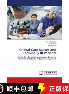 【3-4周达】Critical Care Nurses and Terminally Ill Patients [9786208422714]