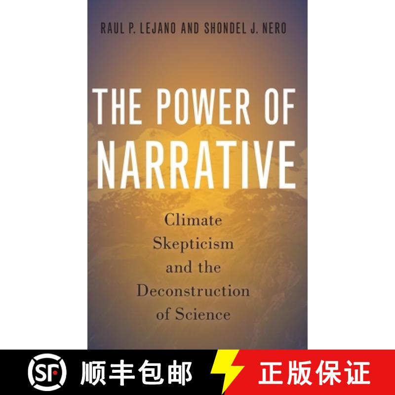 【3-4周达】The Power of Narrative: Climate Skepticism and the Deconstruction of Science [9780197542101]